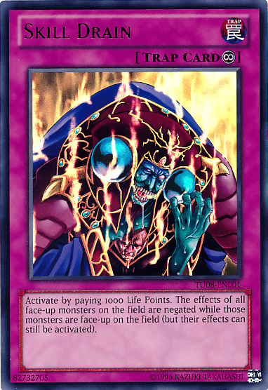 Skill Drain, one of the best gates in Yugioh